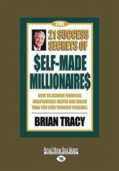 The 21 Success Secrets of Self-Made Millionaires - Tracy, Brian