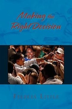 Making the Right Decision - Little, Felecia