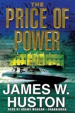 The Price of Power - Huston, James W.