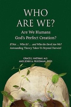 Who Are We? - Nathan M. S., Grace J.; Friedman Ph. D., John A.