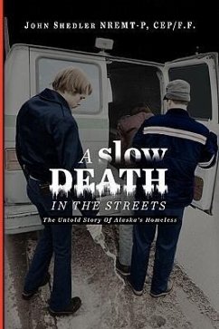 A Slow Death in the Streets - Nremt-P, John Shedler Cep/F F.