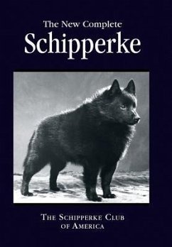 The New Complete Schipperke - America, The Schipperke Club of