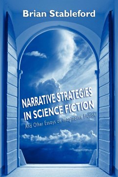 Narrative Strategies in Science Fiction and Other Essays on Imaginative Fiction - Stableford, Brian