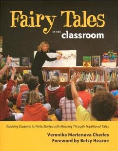 Fairy Tales in the Classroom - Charles, Veronika Martenova