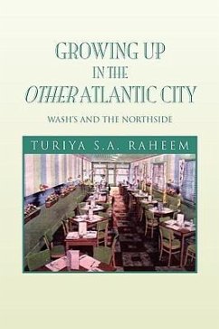 Growing Up in the Other Atlantic City - Raheem, Turiya S. A.