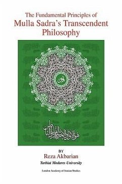 The Fundamental Principles of Mulla Sadra's Transcendent Philosophy