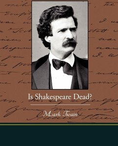 Is Shakespeare Dead? - Twain, Mark