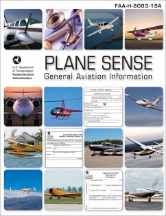 Plane Sense: General Aviation Information (2024) - Federal Aviation Administration (Faa); U S Department of Transportation