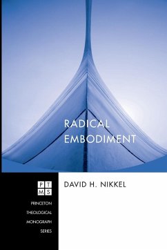 Radical Embodiment - Nikkel, David H.