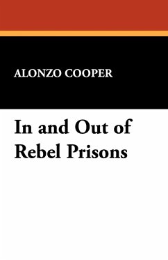 In and Out of Rebel Prisons - Cooper, Alonzo