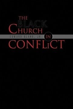 The Black Church in Conflict - Bland, Edward Jr.