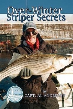 OVER-WINTER STRIPER SECRETS - Anderson, Capt. Al