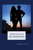 Byways to Blessedness Byways to Blessedness