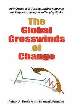 The Global Crosswinds of Change - Simpkins, Robert A.; Paknejad, Behnaz S.