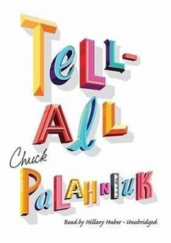 Tell-All - Palahniuk, Chuck