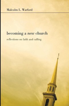 Becoming a New Church - Warford, Malcolm L.