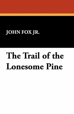 The Trail of the Lonesome Pine - Fox Jr., John