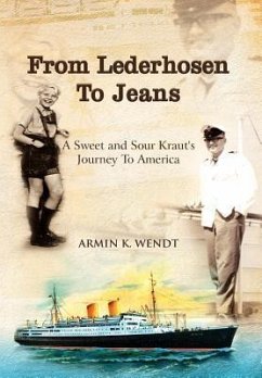 From Lederhosen to Jeans - Wendt, Armin K.