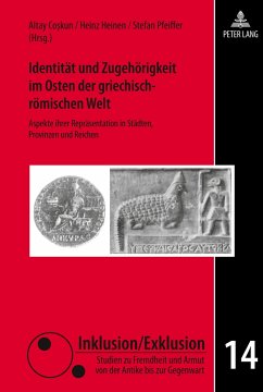 Identität und Zugehörigkeit im Osten der griechisch-römischen Welt