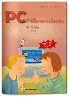 Schülerarbeitsheft, Klasse 3/4 / PC-Führerschein für Kinder H.2 - Datz, Margret;Schwabe, Rainer Walter