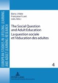 The Social Question and Adult Education- La question sociale et l¿éducation des adultes