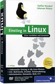 Einstieg in Linux: Linux verstehen und einsetzen (Galileo Computing)