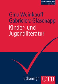 Kinder- und Jugendliteratur. UTB ; 3345; StandardWissen Lehramt - Weinkauff, Gina und Gabriele von Glasenapp