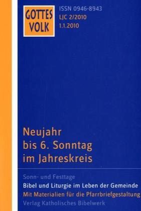 Neujahr bis 6. Sonntag im Jahreskreis / Gottes Volk, Lesejahr C 2010, 8 Hefte u. Sonderbd. H.2 Neujahr bis 6. Sonntag im Jahreskreis / Gottes Volk, Lesejahr C 2010, 8 Hefte u. Sonderbd. H.2