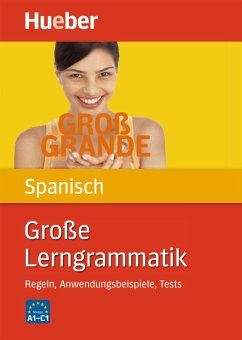 Große Lerngrammatik Spanisch: Regeln, Anwendungsbeispiele, Tests / Buch