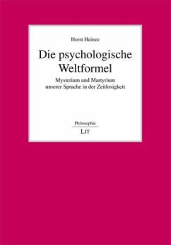 Die psychologische Weltformel - Heinze, Horst