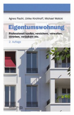 Eigentumswohnung - Fischl, Agnes; Kirchhoff, Ulrike; Wolicki, Michael