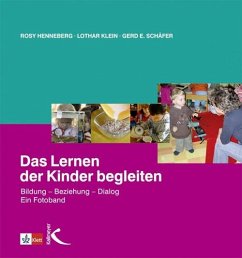 Das Lernen der Kinder begleiten - Henneberg, Rosy;Klein, Lothar;Schäfer, Gerd