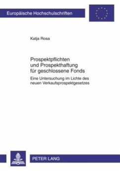 Prospektpflichten und Prospekthaftung für geschlossene Fonds - Rosa, Katja