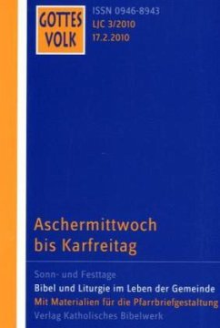 Cover Aschermittwoch bis Karfreitag / Gottes Volk, Lesejahr C 2010, 8 Hefte u. Sonderbd. H.3