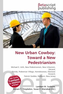 New Urban Cowboy: Toward a New Pedestrianism