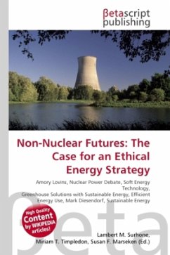 Non-Nuclear Futures: The Case for an Ethical Energy Strategy