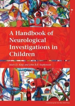 A Handbook of Neurological Investigations in Children - King, Mary D.; Stephenson, John B. P.