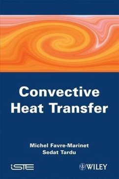 Convective Heat Transfer - Favre-Marinet, Michel; Tardu, Sedat