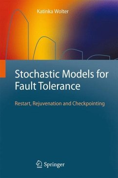 Stochastic Models for Fault Tolerance - Wolter, Katinka