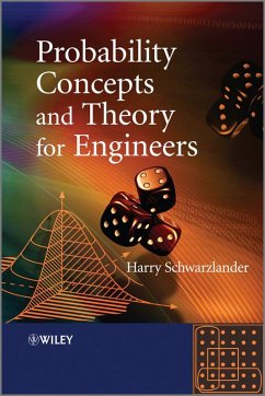 Probability Concepts and Theory for Engineers - Schwarzlander, Harry