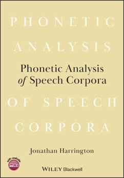Phonetic Analysis of Speech Corpora - Harrington, Jonathan