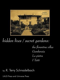hidden lives / secret gardens - R. Terry Schnadelbach