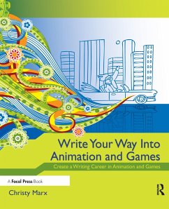 Write Your Way Into Animation and Games