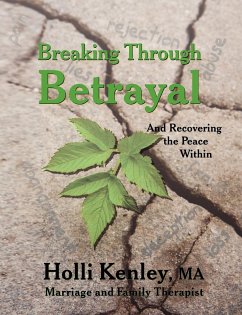 Breaking Through Betrayal - Kenley, Holli