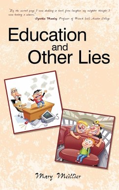 Education and Other Lies - Mary Manley Meillier, Manley Meillier