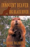 The Innocent Beaver of Big Black River