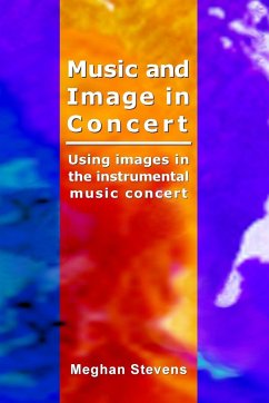 Music and Image in Concert - Stevens, Meghan