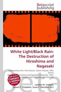 White Light/Black Rain: The Destruction of Hiroshima and Nagasaki