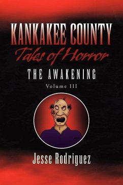 Kankakee County Tales of Horror Vol. 3