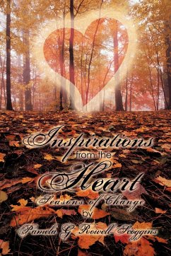 Inspirations from the Heart - Pamela G. Rowell-Scoggins, G. Rowell-Sco; Pamela G. Rowell-Scoggins